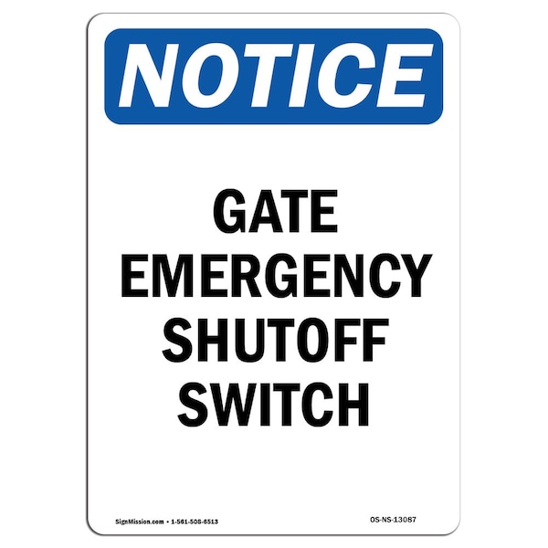 Safety Sign, OSHA Notice, 5" Height, Gate Emergency Shutoff Switch Sign, Portrait, 10PK